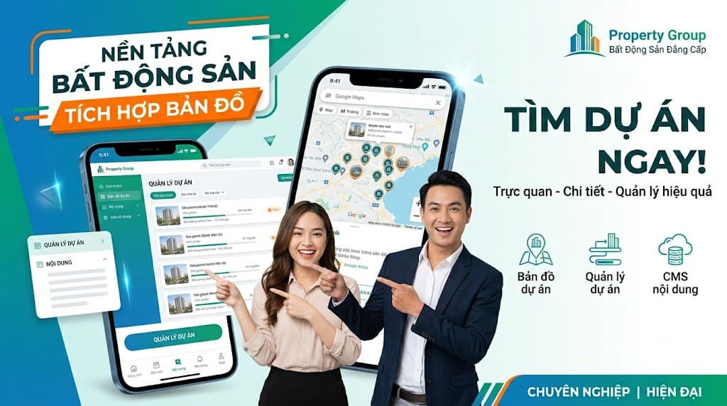 Nền tảng bất động sản tích hợp bản đồ và quản lý dự án